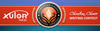 Xulon Press Christian Choice Writing Contest
