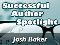 Xulon Press Successful Author Spotlight: Josh Baker Xulon Press Successful Author Spotlight: Josh Baker