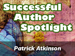 Xulon Press Successful Author Spotlight: Patrick Atkinson Xulon Press Successful Author Spotlight: Patrick Atkinson