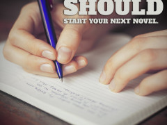 Great Beginnings: How You Should Start Your Next Novel Great Beginnings: How You Should Start Your Next Novel