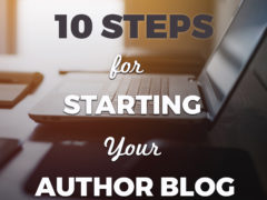 10 Steps For Starting Your Author Blog 10 Steps For Starting Your Author Blog