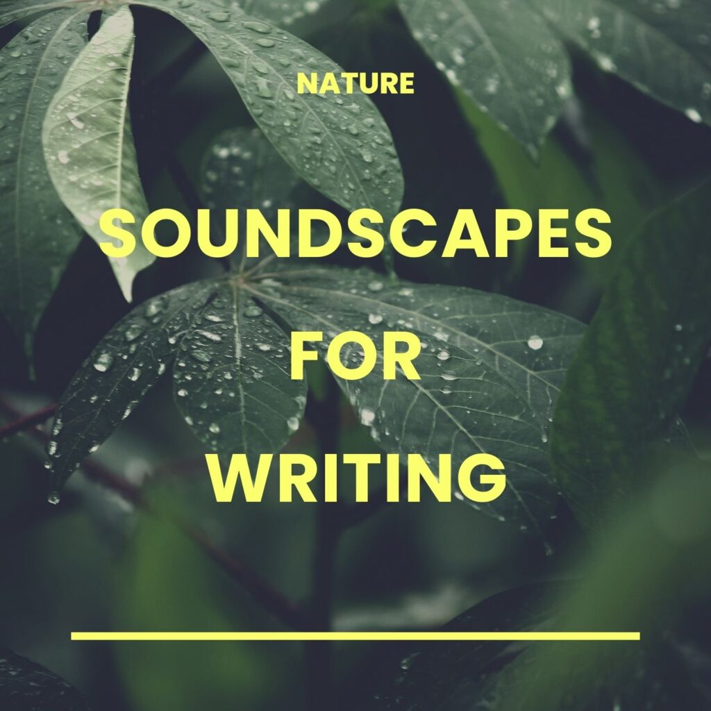 Green foliage with raindrops on leaves with text that reads "Nature Soundscapes for Writing;" introducing Xulon Press Spotify Playlists
